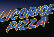 Paul Thomas Anderson'ın Yeni Filmi Licorice Pizza Geliyor