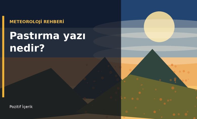 Sonbahar tepeleri ve ılık hava temalı pastırma yazı görseli