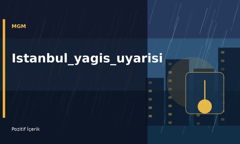 Istanbul_yagis_uyarisi
